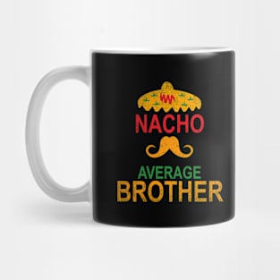 Vintage Nacho Average Brother Funny Gift Mug